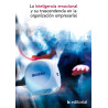 La Inteligencia Emocional y su trascendencia en la organización empresarial