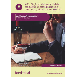 Análisis sensorial de productos selectos propios de sumillería y diseño de sus ofertas. HOTR0209 - Sumillería
