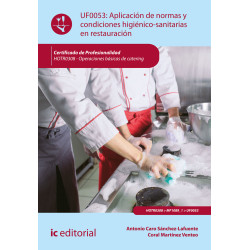 Aplicación de normas y condiciones higiénico-sanitarias en restauración. HOTR0308 - Operaciones básicas de catering