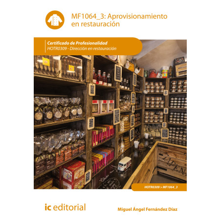 Aprovisionamiento en restauración. HOTR0309 - Dirección en restauración