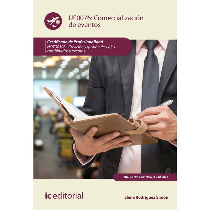Comercialización de eventos. HOTG0108 - Creación y gestión de viajes combinados y eventos