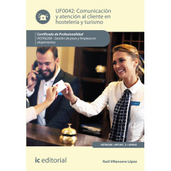 Comunicación y Atención al Cliente en Hostelería y Turismo. HOTA0208 - Gestión de pisos y limpieza en alojamientos