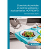 El servicio de comidas en centros sanitarios y sociosanitarios. HOTR029PO