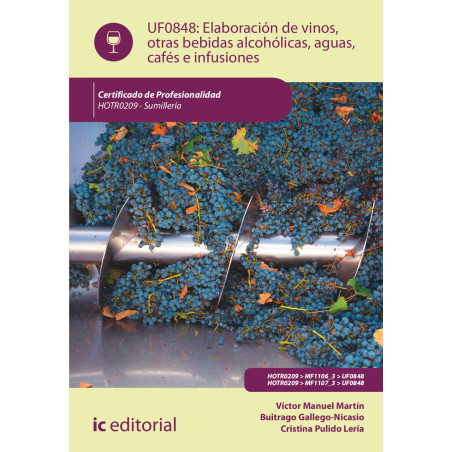 Elaboración de vinos, otras bebidas alcohólicas, aguas, cafés e infusiones. HOTR0209 - Sumillería
