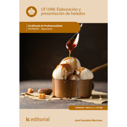 Elaboración y presentación de helados. HOTR0509 - Repostería
